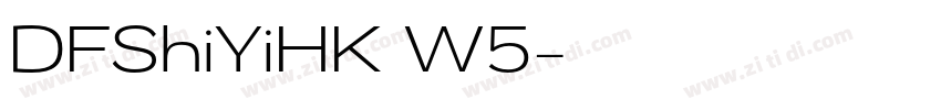 DFShiYiHK W5字体转换